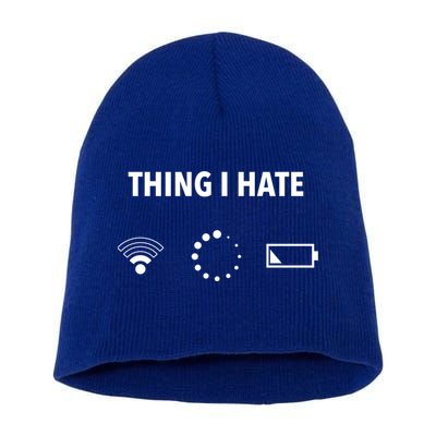 Things I Hate Gift Funny Computer Gamers Nerds And Geeks Gift Short Acrylic Beanie