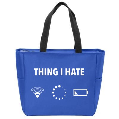 Things I Hate Gift Funny Computer Gamers Nerds And Geeks Gift Zip Tote Bag