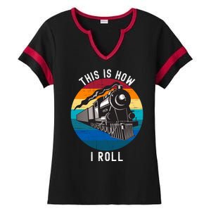 This Is How I Roll Train Funny Locomotive & Railroad Lover Ladies Halftime Notch Neck Tee