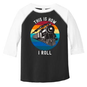 This Is How I Roll Train Funny Locomotive & Railroad Lover Toddler Fine Jersey T-Shirt