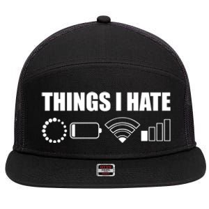 Things I Hate Meaningful Gift Funny Computer Scientist And Gamer Gift 7 Panel Mesh Trucker Snapback Hat