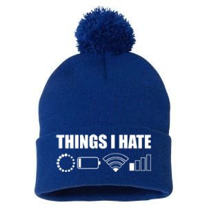 Things I Hate Meaningful Gift Funny Computer Scientist And Gamer Gift Pom Pom 12in Knit Beanie