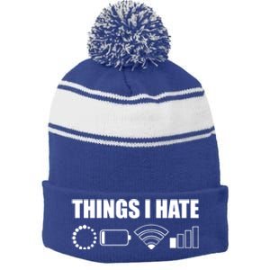 Things I Hate Meaningful Gift Funny Computer Scientist And Gamer Gift Stripe Pom Pom Beanie