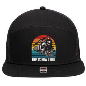 This Is How I Roll Train, Funny Locomotive & Railroad Lover 7 Panel Mesh Trucker Snapback Hat