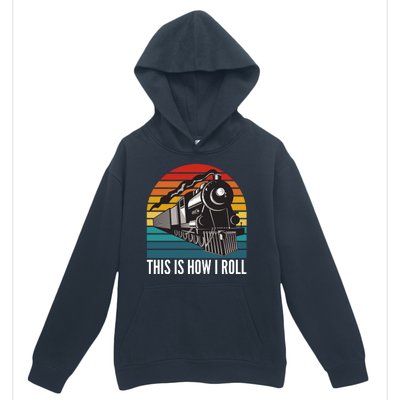 This Is How I Roll Train, Funny Locomotive & Railroad Lover Urban Pullover Hoodie