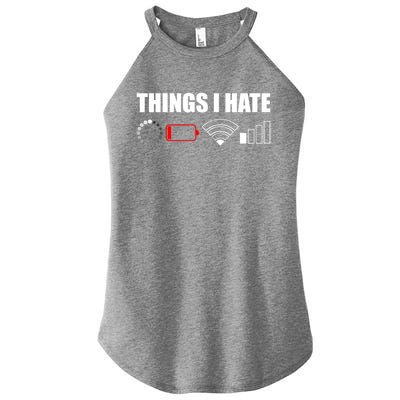 Things I Hate Cute Gift Funny Computer Scientist And Gamer Cute Gift Women’s Perfect Tri Rocker Tank