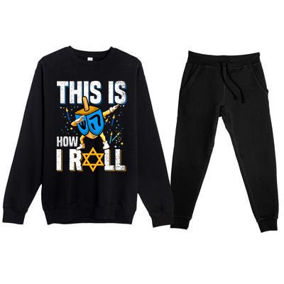 This Is How I Roll Hanukkah Dreidel Chanukah Jew Gift Premium Crewneck Sweatsuit Set