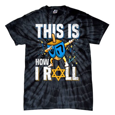 This Is How I Roll Hanukkah Dreidel Chanukah Jew Gift Tie-Dye T-Shirt