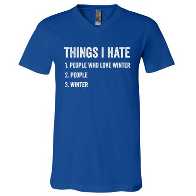 Things I Hate Cute Gift Funny Winter Gift V-Neck T-Shirt