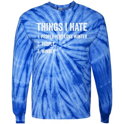 Things I Hate Cute Gift Funny Winter Gift Tie-Dye Long Sleeve Shirt