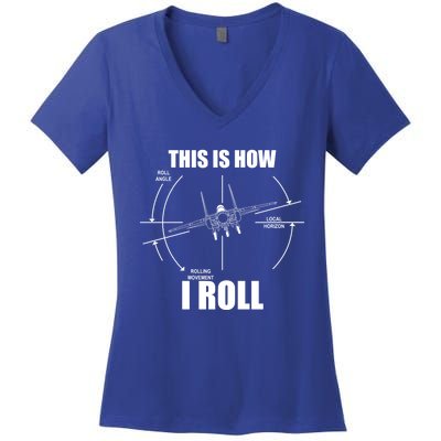 This Is How I Roll Fgift15 Eagle Airplane Pilot Flying F15 Gift Women's V-Neck T-Shirt