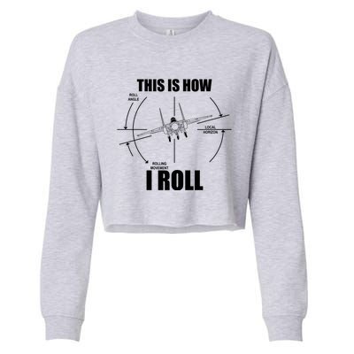 This Is How I Roll Fgift15 Eagle Airplane Pilot Flying F15 Gift Cropped Pullover Crew