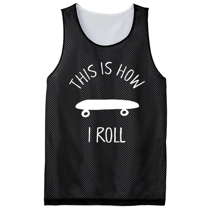 This Is How I Roll Skateboard Graphic Mesh Reversible Basketball Jersey Tank