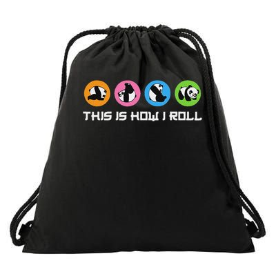 This Is How I Roll I Panda Bear I Cute Panda Drawstring Bag