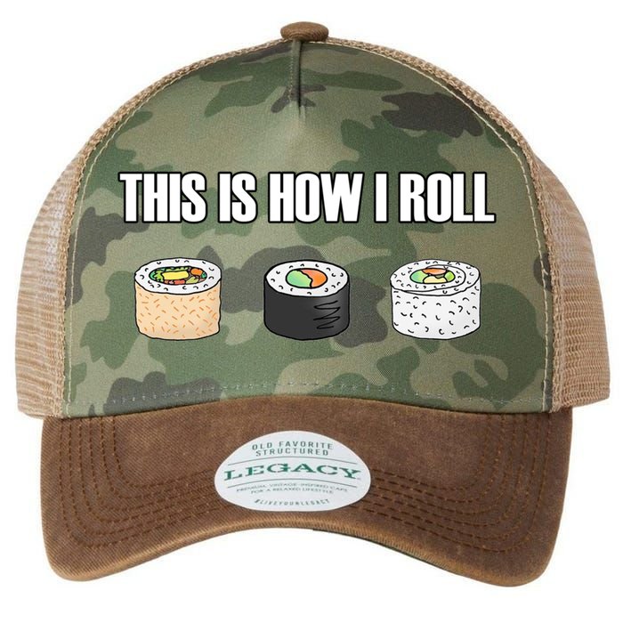 This Is How I Roll Japanese Sushi Lover Funny Gift Legacy Tie Dye Trucker Hat