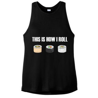 This Is How I Roll Japanese Sushi Lover Funny Gift Ladies PosiCharge Tri-Blend Wicking Tank