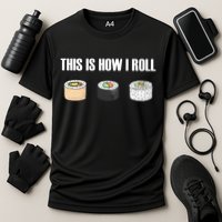 This Is How I Roll Japanese Sushi Lover Funny Gift Performance Shirt