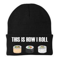 This Is How I Roll Japanese Sushi Lover Funny Gift Beanie