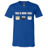 This Is How I Roll Japanese Sushi Lover Funny Gift V-Neck T-Shirt