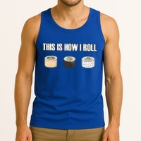 This Is How I Roll Japanese Sushi Lover Funny Gift Tank Top