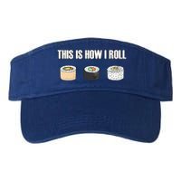 This Is How I Roll Japanese Sushi Lover Funny Gift Visor
