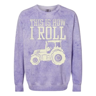 This Is How I Roll Tractor Farm Truck Farming Farmer Gift Colorblast Crewneck Sweatshirt