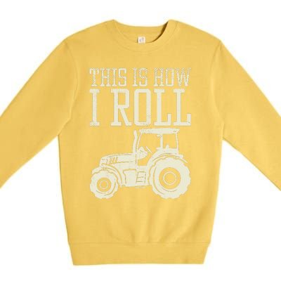 This Is How I Roll Tractor Farm Truck Farming Farmer Gift Premium Crewneck Sweatshirt