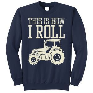 This Is How I Roll Tractor Farm Truck Farming Farmer Gift Sweatshirt