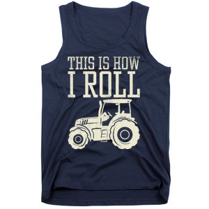 This Is How I Roll Tractor Farm Truck Farming Farmer Gift Tank Top