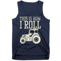 This Is How I Roll Tractor Farm Truck Farming Farmer Gift Tank Top