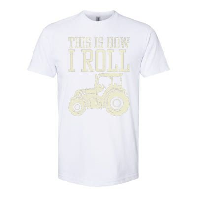 This Is How I Roll Tractor Farm Truck Farming Farmer Gift Softstyle CVC T-Shirt