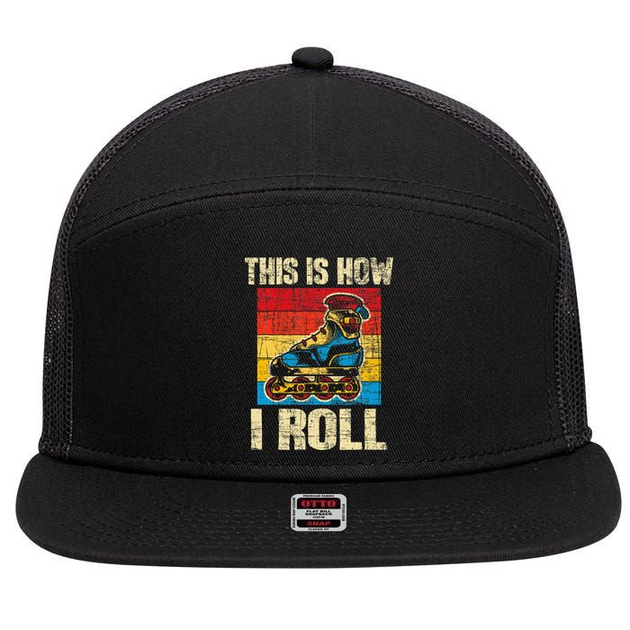 This Is How I Roll Rollerblades Skater Inline Skating 7 Panel Mesh Trucker Snapback Hat