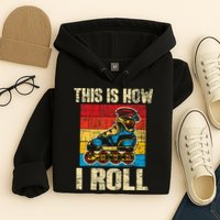 This Is How I Roll Rollerblades Skater Inline Skating Hoodie