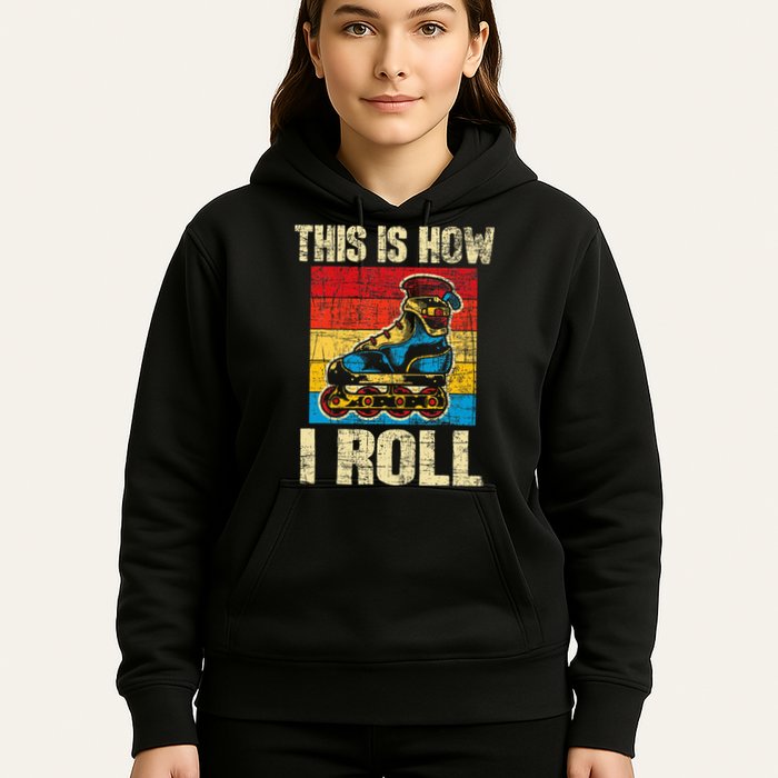 This Is How I Roll Rollerblades Skater Inline Skating Hoodie