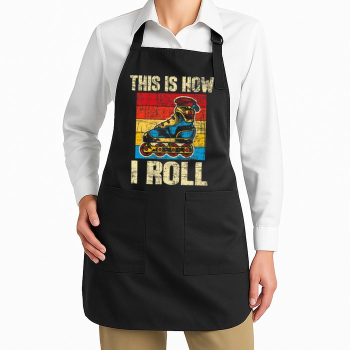 This Is How I Roll Rollerblades Skater Inline Skating Apron
