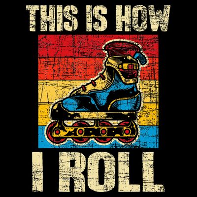 This Is How I Roll Rollerblades Skater Inline Skating T-Shirt