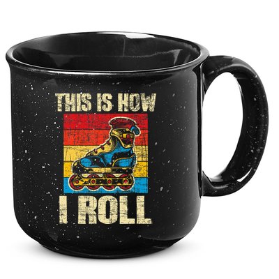 This Is How I Roll Rollerblades Skater Inline Skating 15oz Campfire Ceramic Mug