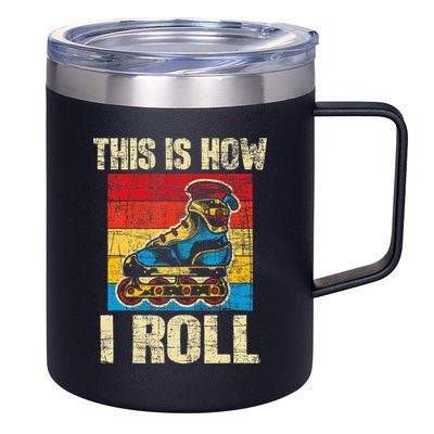 This Is How I Roll Rollerblades Skater Inline Skating 12oz Stainless Steel Coffee Mug