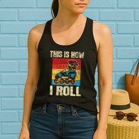 This Is How I Roll Rollerblades Skater Inline Skating Womens Tank Top