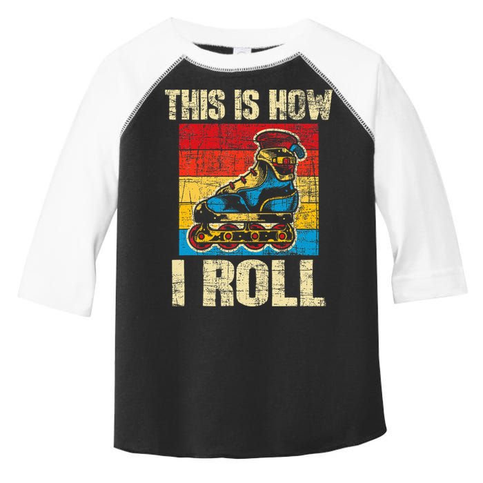 This Is How I Roll Rollerblades Skater Inline Skating Toddler Fine Jersey T-Shirt