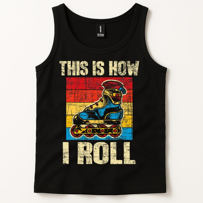 This Is How I Roll Rollerblades Skater Inline Skating Tank Top