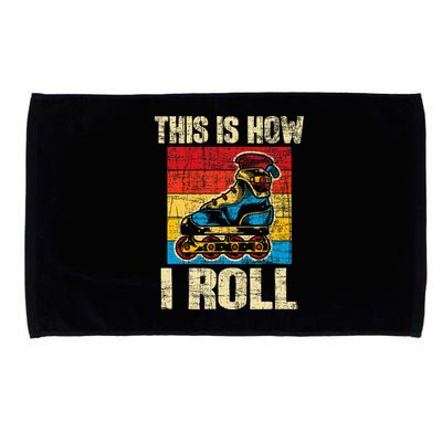 This Is How I Roll Rollerblades Skater Inline Skating Microfiber Hand Towel