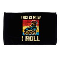 This Is How I Roll Rollerblades Skater Inline Skating Microfiber Hand Towel