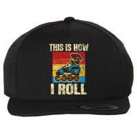 This Is How I Roll Rollerblades Skater Inline Skating Wool Snapback Cap