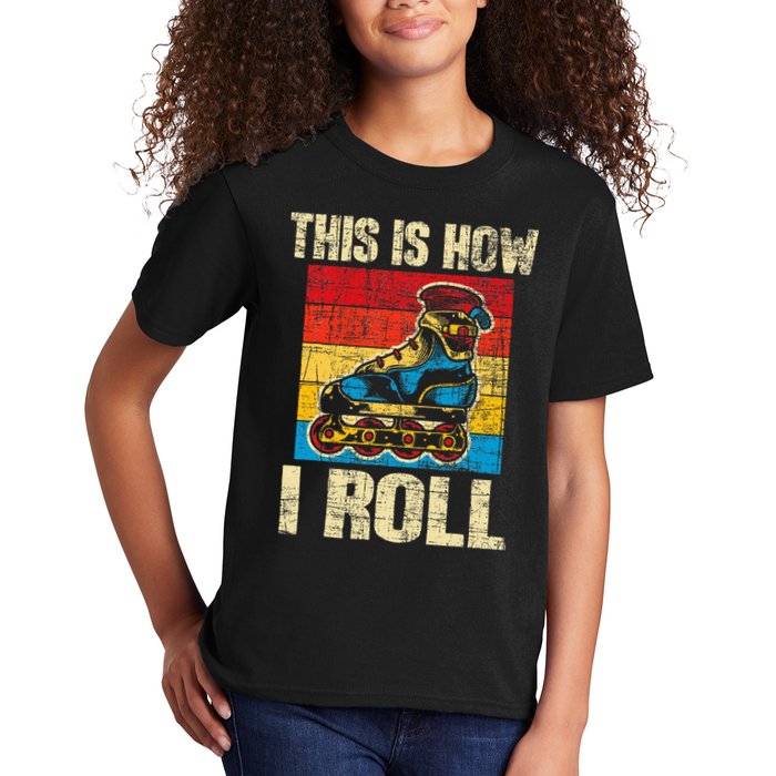 This Is How I Roll Rollerblades Skater Inline Skating Kids T-Shirt