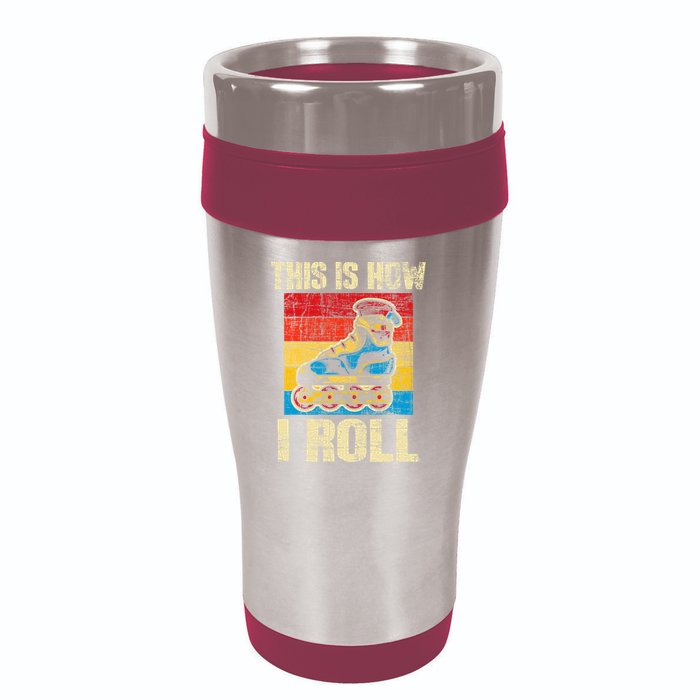 This Is How I Roll Rollerblades Skater Inline Skating 16oz Travel Tumbler