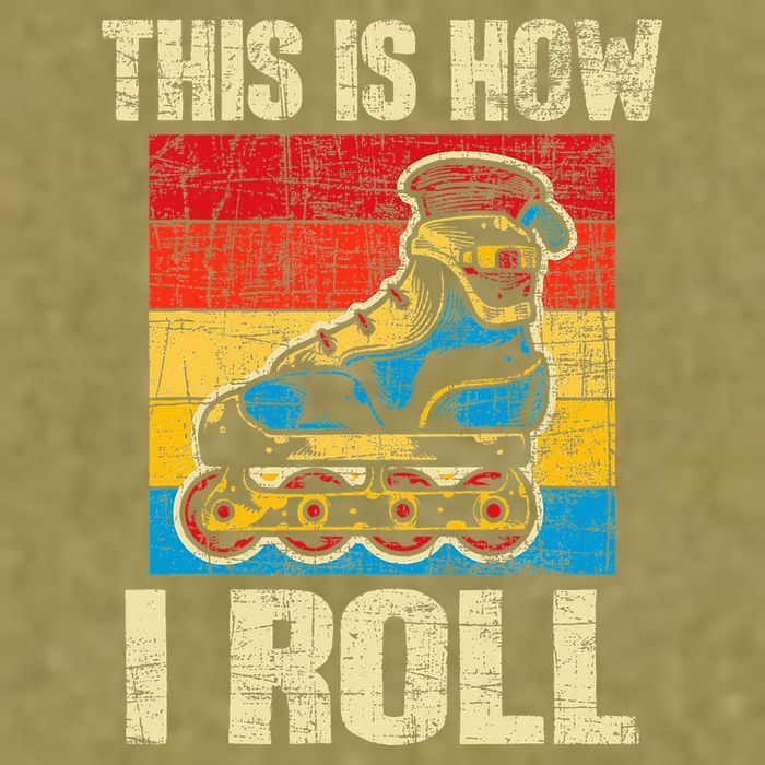 This Is How I Roll Rollerblades Skater Inline Skating Garment-Dyed Women's Muscle Tee