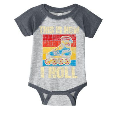 This Is How I Roll Rollerblades Skater Inline Skating Infant Baby Jersey Bodysuit