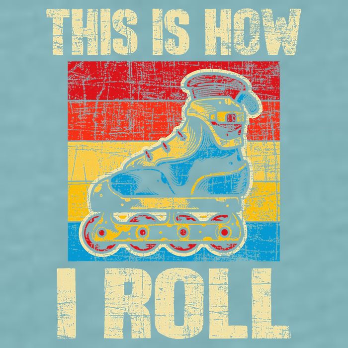 This Is How I Roll Rollerblades Skater Inline Skating Sueded Cloud Jersey T-Shirt
