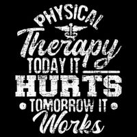Today It Hurts Tomorrow It Works DPT Physical Therapist PT Backpack